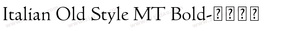 Italian Old Style MT Bold字体转换